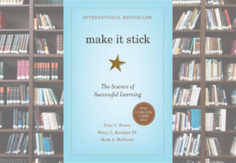 Effective Learning Strategies From “Making it Stick”